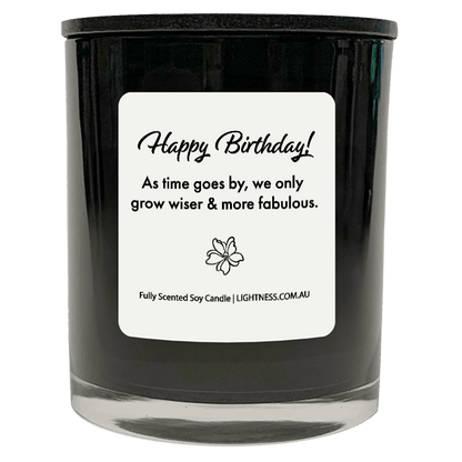 Candle in black glass jar with Birthday quote - As time goes by, we only grow wiser and more fabulous.