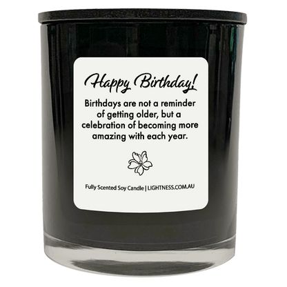 Candle in black glass jar with Birthday quote - Birthdays are not a reminder of getting older, but a celebration of becoming more amazing with each year.