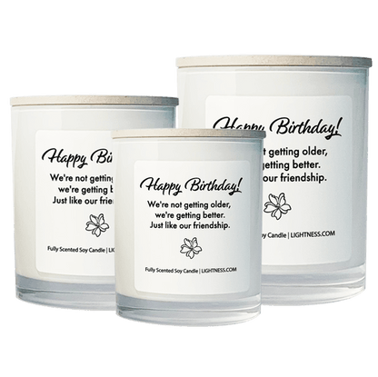 3 Candles in white glass jars - XL, large, medium with Birthday quote - We're not getting older, we're getting better. Just like our friendship.