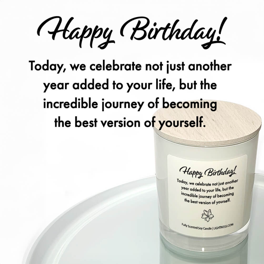 Candle in white glass jar reflected in mirror with Birthday quote - Today, we celebrate not just another year added to your life, but the incredible journey of becoming the best version of yourself.