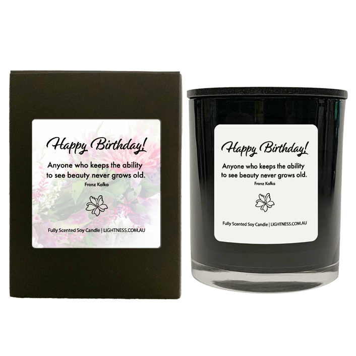 Candle in black  glass jar with black Gift Box - Anyone who keeps the ability to see beauty never grows old. Happy Birthday