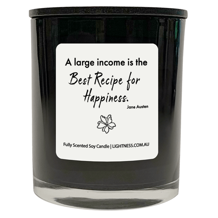 Candle in black glass jar with Happiness quote - A large income is the best recipe for happiness.