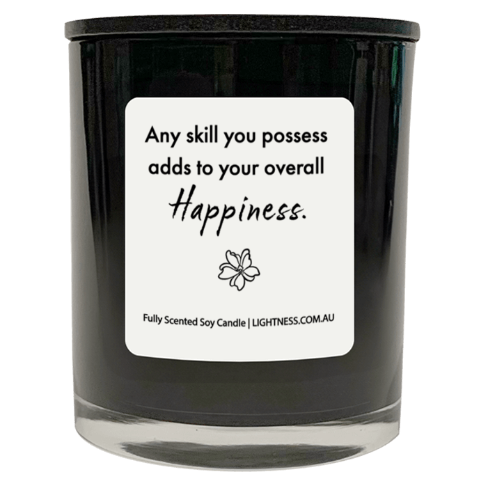 Candle in black glass jar with Happiness quote - Any skill you possess adds to your overall happiness.