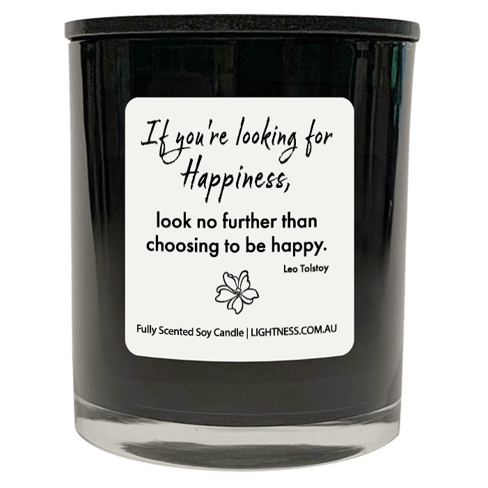 Candle in black glass jar with Happiness quote - If you're looking for happiness, look no further than choosing to be happy.