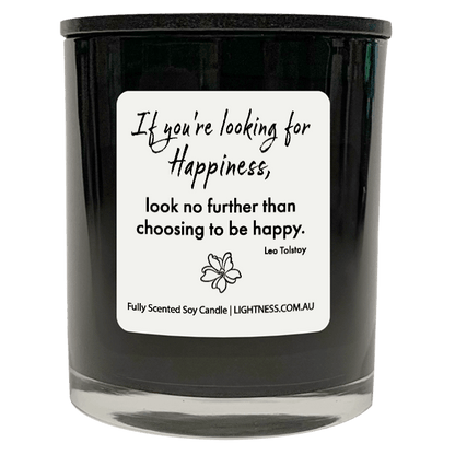 Candle in black glass jar with Happiness quote - If you're looking for happiness, look no further than choosing to be happy.