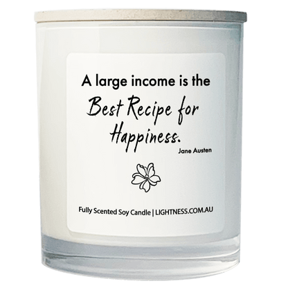 Candle in white glass jar with Happiness quote - A large income is the best recipe for happiness.