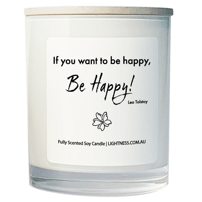 Candle in white glass jar with Happiness quote - If you want to be happy, be happy.