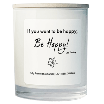 Candle in white glass jar with Happiness quote - If you want to be happy, be happy.