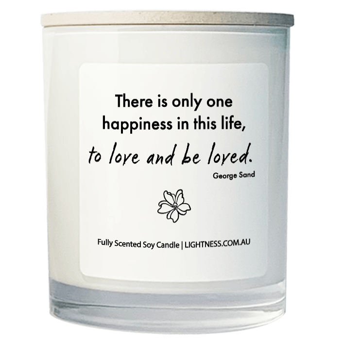 Candle in white glass jar with Happiness quote - There is only one happiness in this life, to love and be loved.