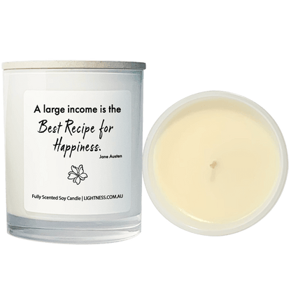 Candle from front and top view with Happiness quote - A large income is the best recipe for happiness.