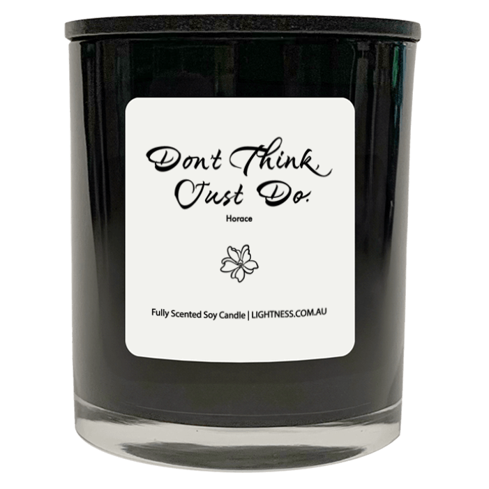 Candle in black glass jar with motivational quote - Don't think, just do.