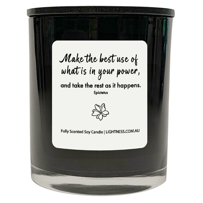 Candle in black glass jar with motivational quote - Make the best use of what is in your power, and take the rest as it happens.