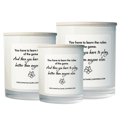 3 Candles in white glass jars - XL, large, medium with motivational quote - You have to learn the rules of the game. And then you have to play better than anyone else.